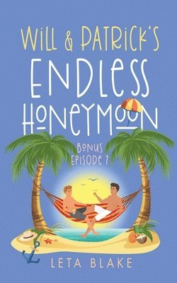 Leta Blake - Will & Patrick's Endless Honeymoon, Häftad