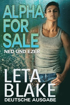 Leta Blake - Alpha for Sale, Häftad