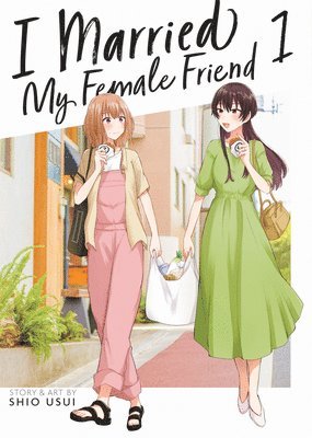 I Married My Female Friend Vol. 1 1