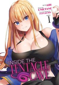 bokomslag Inside the Tentacle Cave (Manga) Vol. 1