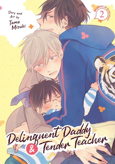 bokomslag Delinquent Daddy and Tender Teacher Vol. 2: Basking in Sunlight