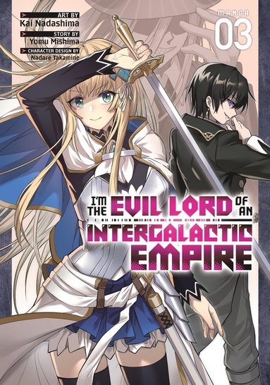 bokomslag I'm the Evil Lord of an Intergalactic Empire! (Manga) Vol. 3