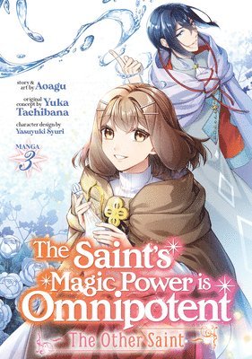 The Saint's Magic Power is Omnipotent: The Other Saint (Manga) Vol. 3 1