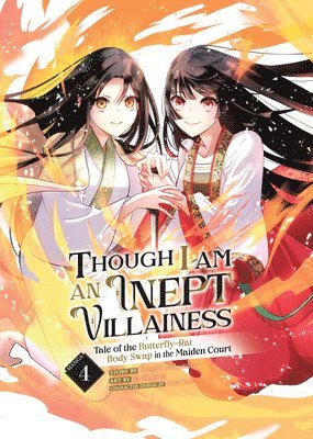 Though I Am an Inept Villainess: Tale of the Butterfly-Rat Body Swap in the Maiden Court (Manga) Vol. 4 1