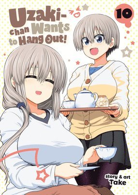 Uzaki-chan Wants to Hang Out! Vol. 10 1