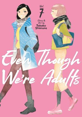 Even Though We're Adults Vol. 7 1