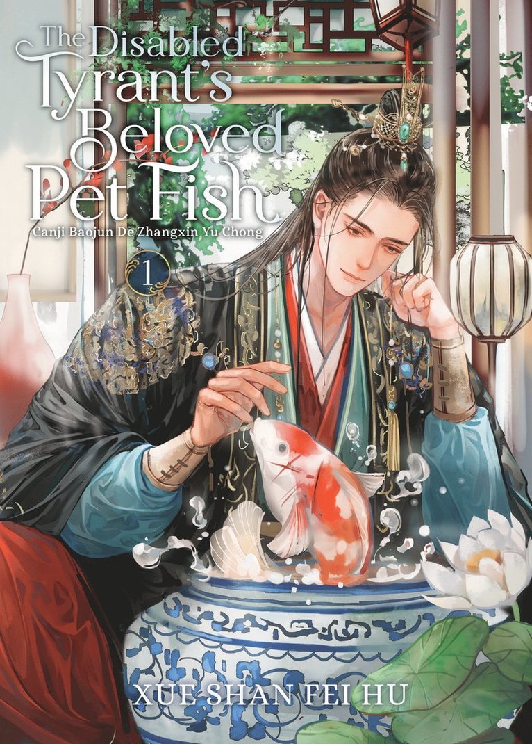 Xue Shan Fei Hu - Disabled Tyrant's Beloved Pet Fish: Canji Baojun De Zhangxin Yu Chong (Novel) Vol. 1, Häftad