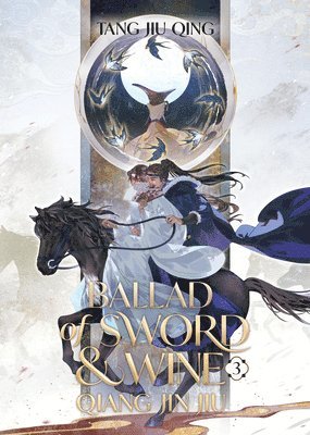 Ballad of Sword and Wine: Qiang Jin Jiu (Novel) Vol. 3 1