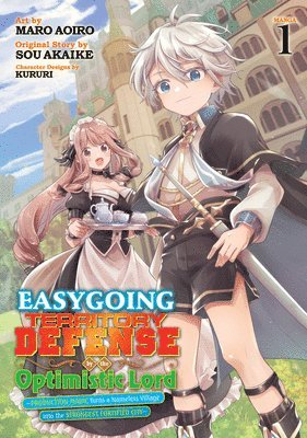 bokomslag Easygoing Territory Defense by the Optimistic Lord: Production Magic Turns a Nameless Village into the Strongest Fortified City (Manga) Vol. 1