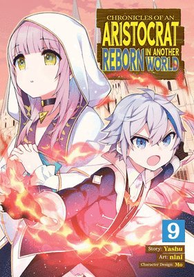 bokomslag Chronicles of an Aristocrat Reborn in Another World (Manga) Vol. 9