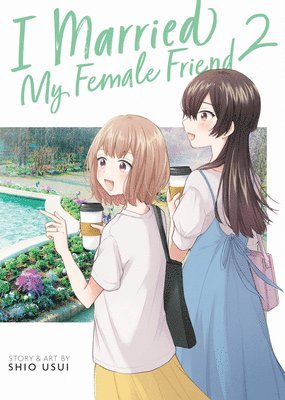 I Married My Female Friend Vol. 2 1