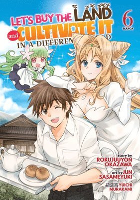 bokomslag Let's Buy the Land and Cultivate It in a Different World (Manga) Vol. 6