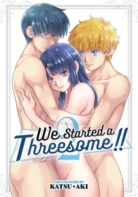 We Started a Threesome!! Vol. 2 1