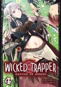 bokomslag Wicked Trapper: Hunter of Heroes Vol. 4