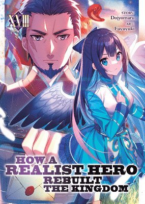 How a Realist Hero Rebuilt the Kingdom (Light Novel) Vol. 18 1