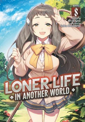 bokomslag Loner Life in Another World (Light Novel) Vol. 8