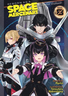 bokomslag Reborn as a Space Mercenary: I Woke Up Piloting the Strongest Starship! (Light Novel) Vol. 8