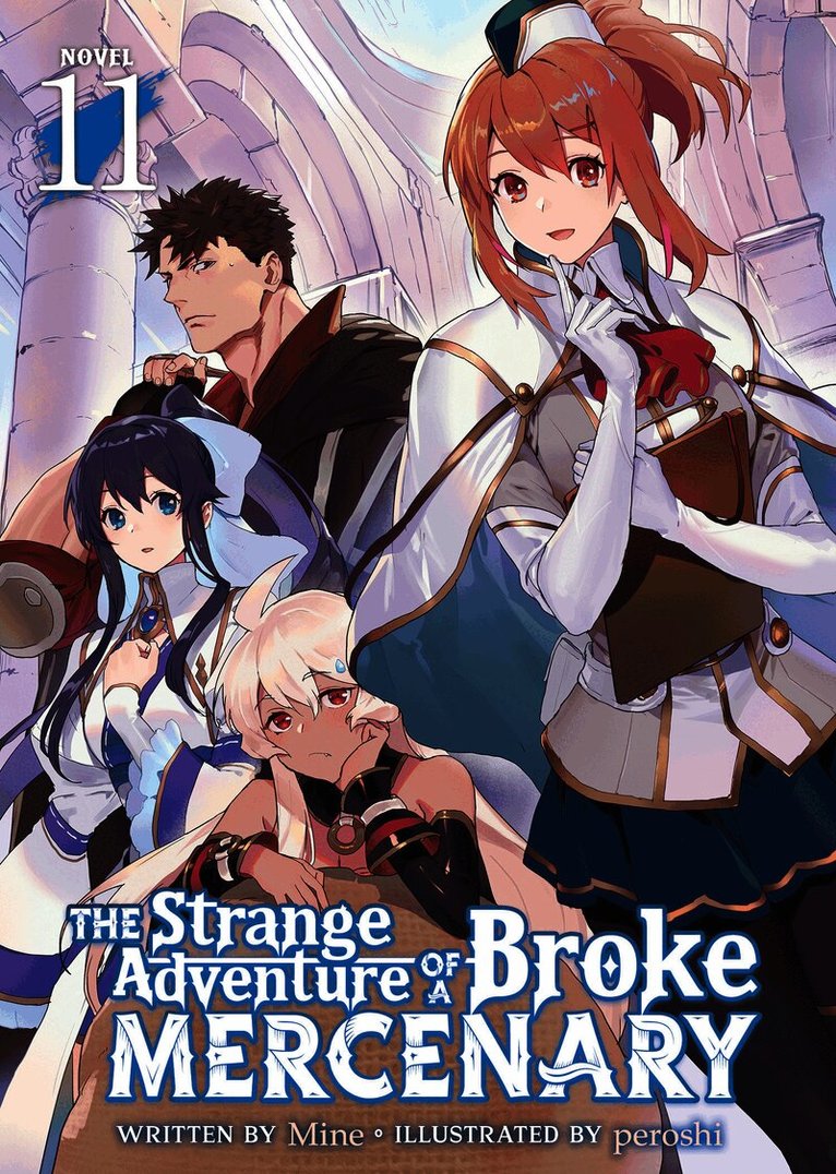 Strange Adventure of a Broke Mercenary (Light Novel) Vol. 11