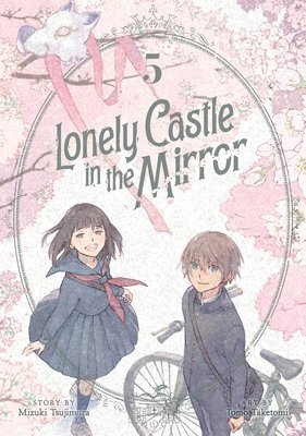 bokomslag Lonely Castle in the Mirror (Manga) Vol. 5