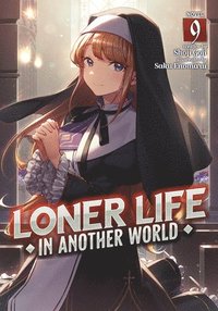 bokomslag Loner Life in Another World (Light Novel) Vol. 9