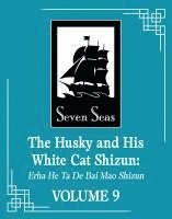 bokomslag The Husky and His White Cat Shizun: Erha He Ta de Bai Mao Shizun (Novel) Vol. 9