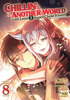 Chillin' in Another World with Level 2 Super Cheat Powers (Manga) Vol. 8 1