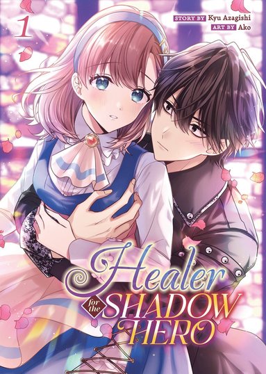 bokomslag Healer for the Shadow Hero (Manga) Vol. 1