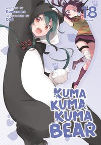 bokomslag Kuma Kuma Kuma Bear (Light Novel) Vol. 18
