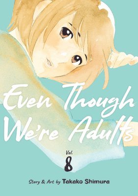 bokomslag Even Though We're Adults Vol. 8