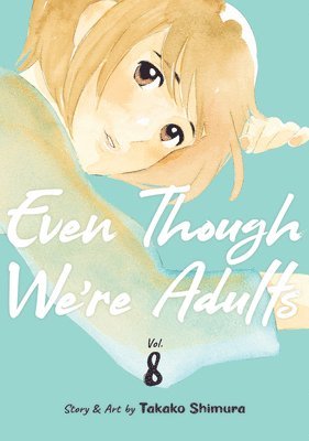 Even Though We're Adults Vol. 8 1