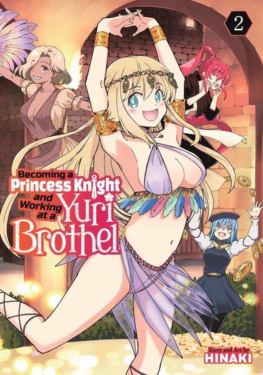 bokomslag Becoming a Princess Knight and Working at a Yuri Brothel Vol. 2