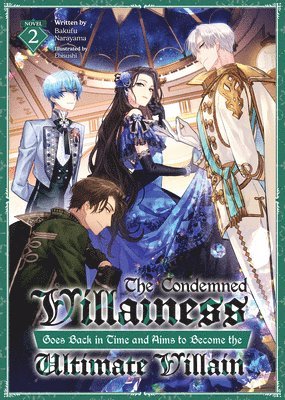 Bakufu Narayama - Condemned Villainess Goes Back in Time and Aims to Become the Ultimate Villain (Light Novel) Vol. 2, Häftad