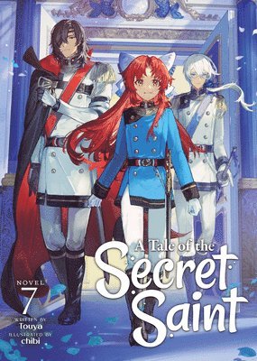 bokomslag A Tale of the Secret Saint (Light Novel) Vol. 7