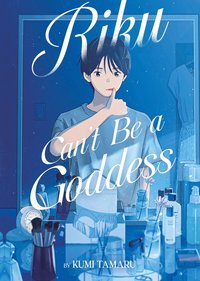 bokomslag Riku Can't Be a Goddess (Light Novel)