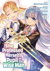 bokomslag She Professed Herself Pupil of the Wise Man (Manga) Vol. 11