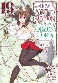 bokomslag How NOT to Summon a Demon Lord (Manga) Vol. 19