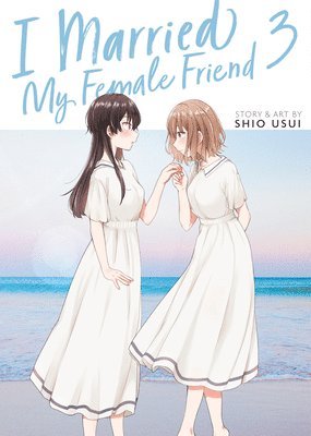I Married My Female Friend Vol. 3 1