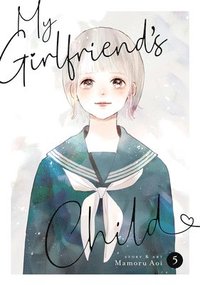 bokomslag My Girlfriend's Child Vol. 5