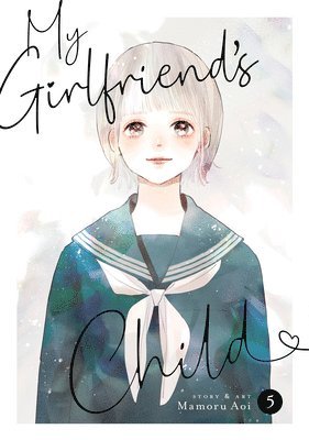 bokomslag My Girlfriend's Child Vol. 5