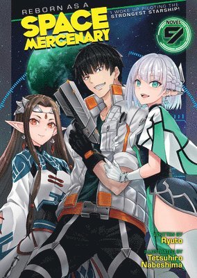 bokomslag Reborn as a Space Mercenary: I Woke Up Piloting the Strongest Starship! (Light Novel) Vol. 9