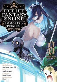 bokomslag Free Life Fantasy Online: Immortal Princess (Manga) Vol. 8