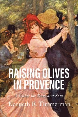 Raising Olives in Provence 1
