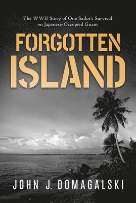 John J. Domagalski, John J Domagalski - Forgotten Island, Häftad