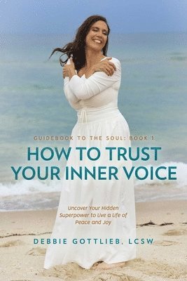 bokomslag How to Trust Your Inner Voice