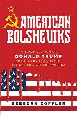 bokomslag American Bolsheviks