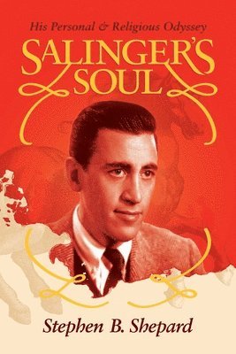 bokomslag Salinger's Soul: His Personal & Religious Odyssey