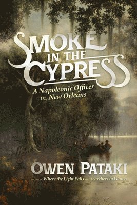 Smoke in the Cypress 1