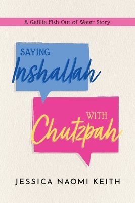 Saying Inshallah With Chutzpah 1