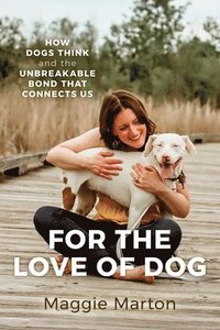 bokomslag For the Love of Dog