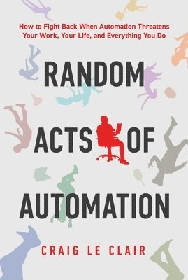 bokomslag Random Acts of Automation